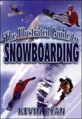 The Illustrated Guide To Snowboarding - Kevin Ryan (paper...