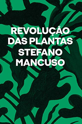 Libro Revolucao Das Plantas