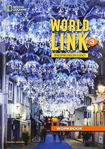 World Link 3 (4th./ed.) - Workbook, De Douglas, Nancy. Editorial National Geographic Learning, Tapa Blanda En Inglés Americano, 2021