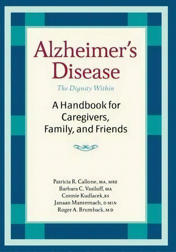 Alzheimer's Disease, De Patricia R. Callone. Editorial Demos Medical Publishing, Tapa Blanda En Inglés