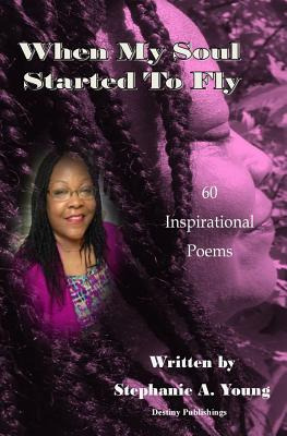 Libro When My Soul Started To Fly - Young, Stephanie A.