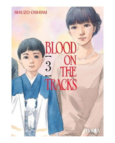 Manga Blood On The Tracks Tomo 03 - Argentina