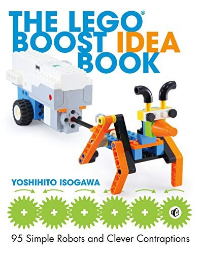 The Lego Boost Idea Book 95 Simple Robots And Hints For Maki