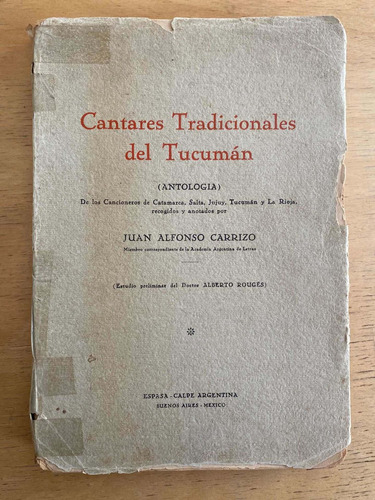 Cantares Tradicionales Del Tucuman - Carrizo, Juan Alfonso