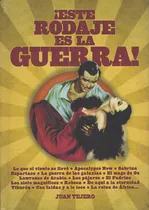 Comprar Libro: ¡este Rodaje Es La Guerra! \u002F Juan Tejero