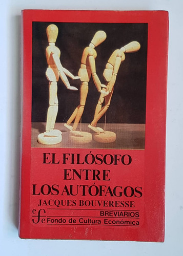 El Filosofo Entre Los Autofagos, Jacques Bouveresse