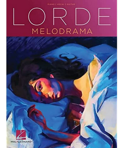 Lorde - Melodrama (piano, Vocal, Guitar Artist Songbook)