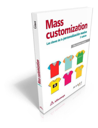 Libro Mass Customization - Las Claves De La Personalización 
