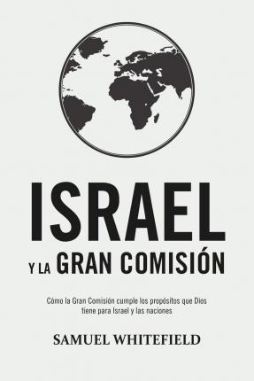 Libro Israel Y La Gran Comision : Como La Gran Comision C...