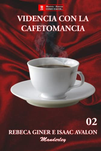 Videncia Con La Cafetomancia -como Hacer-