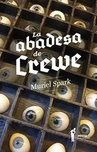 Abadesa De Crewe, La (tapa Ojos) - Muriel Spark