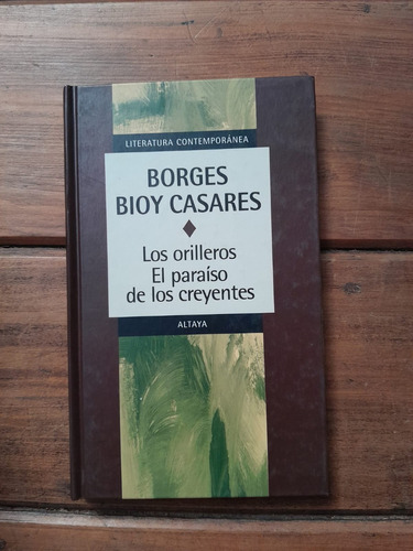 Los Orilleros / El Paraíso De Los Creyentes - Borges & Bioy