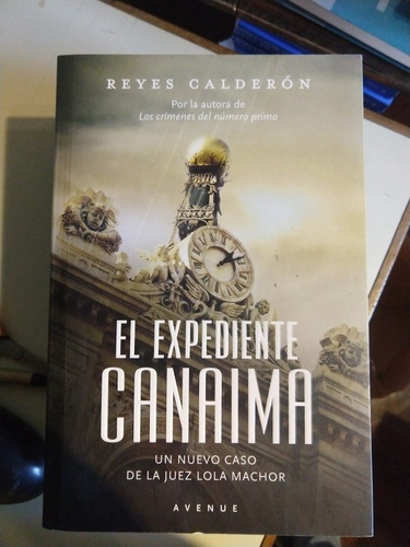 El Expediente Canaima Reyes Calderón