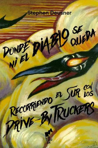 Donde Ni El Diablo Se Queda - Deusner, Stephen