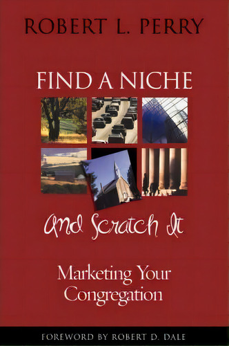 Find A Niche And Scratch It, De Robert L. Perry. Editorial Alban Institute Inc, Tapa Blanda En Inglés