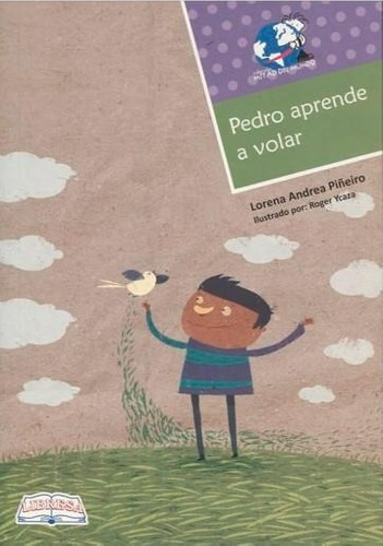 Pedro Aprende A Volar, de Piñeyro, Lorena. Editorial LIBRESA en español