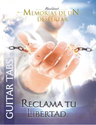 Libro: Reclama Tu Libertad Guitar Tabs (spanish Edition)