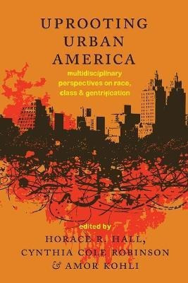 Libro Uprooting Urban America : Multidisciplinary Perspec...