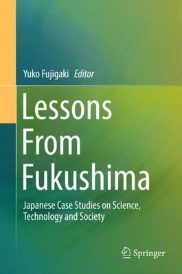 Libro Lessons From Fukushima : Japanese Case Studies On S...