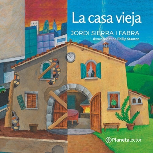 La Casa Vieja - Jordi Sierra | Fabra - Ed Planeta Lector