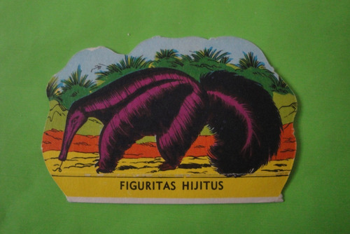 Figuritas Hijitus Oso Hormiguero Año 1970