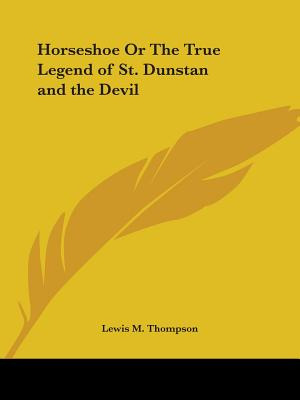 Libro Horseshoe Or The True Legend Of St. Dunstan And The...