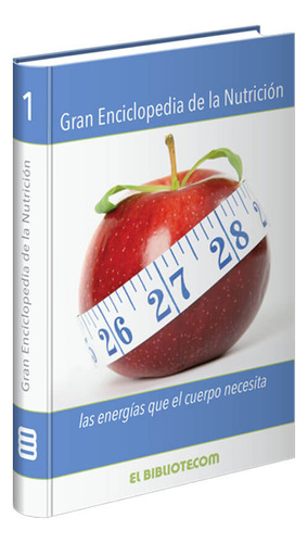 Gran Enciclopedia De La Nutrición