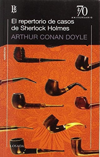 El Repertorio De Casos De Sherlock Holmes - Sir Arthur Conan