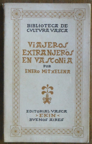 Viajeros Extranjeros En Vasconia - Biblioteca Cultura Vasca