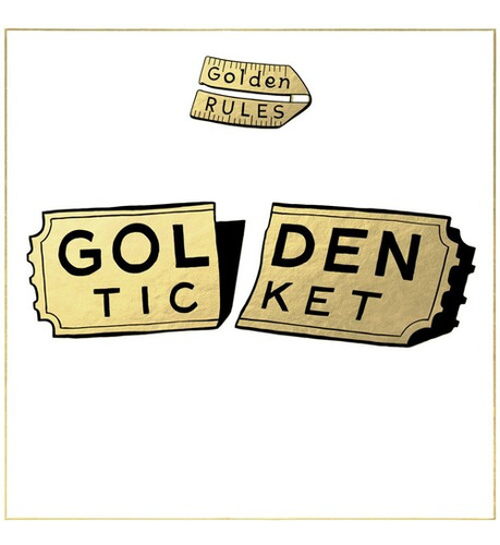 Golden Rules Golden Ticket Lp