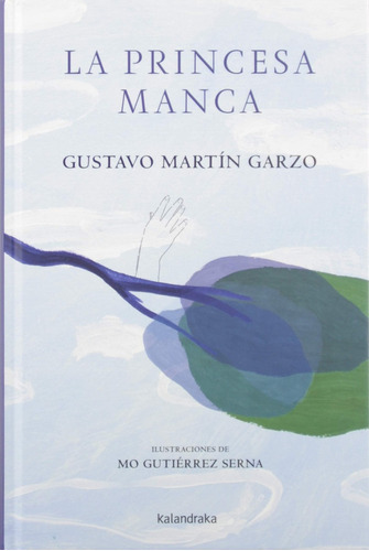 La Princesa Manca - Gustavo Martín Garzo