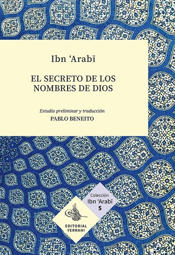 El Secreto De Los Nombres De Dios - Arabi Ibn