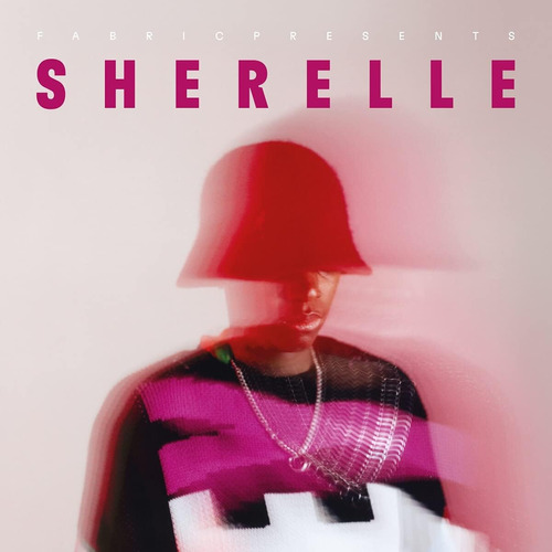 Cd:fabric Presents Sherelle