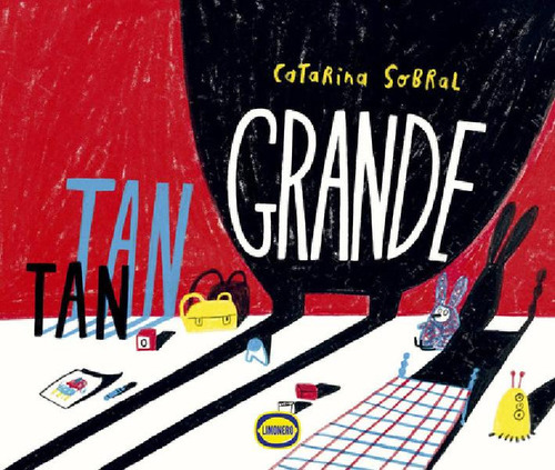 Libro - Tan Tan Grande - Catarina Sobral