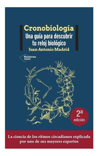 Cronobiología Guia Reloj Biologico Juan Antonio Madrid Salud