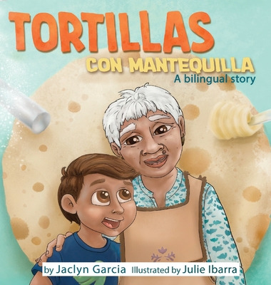 Libro Tortillas Con Mantequilla - Garcia, Jaclyn