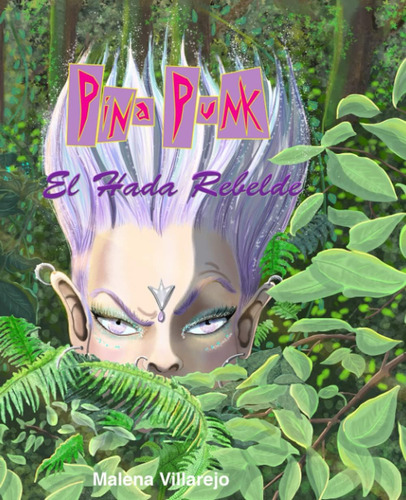 Libro: Pina Punk: El Hada Rebelde (spanish Edition)