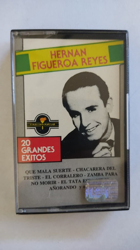 Cassette Hernan Fiegueroa Reyes 20 Grandes Éxitos