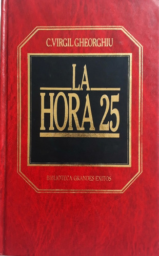 Libro La Hora 25 -  C. Virgil Gheorghiu