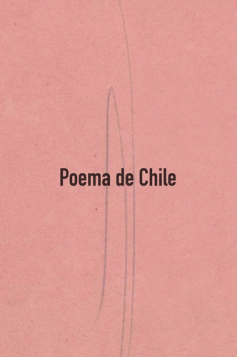 Poema De Chile - Gabriela Mistral