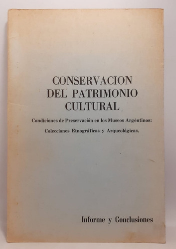 Conservación Del Patrimonio Cultural- Informe Y Conclusiones