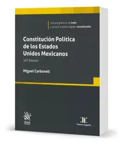 Comprar Constitución Política De Los Estados Unidos Mexicanos 2025, De Edición Y Estudio Introductorio De Miguel Carbonell. Editorial Tirant Lo Blanch, Tapa Blanda, Edición 16a Ed. En Español, 2025