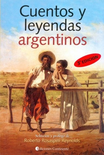 Cuentos Y Leyendas Argentinos -  Rosaspini Reynolds, Roberto