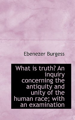 Libro What Is Truth? An Inquiry Concerning The Antiquity ...