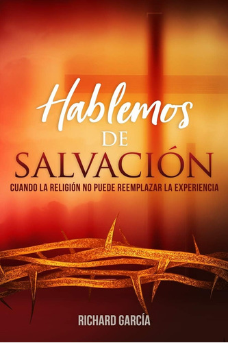 Libro Hablemos Salvación Cuando Religión No Puede Ree