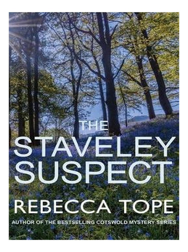 The Staveley Suspect - Lake District Mysteries (paperb. Ew05