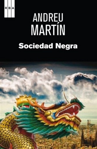 Sociedad Negra - Andreu Martin, De Andreu Martín. Editorial Rba Libros En Español