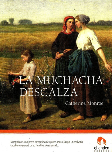 La Muchacha Descalza - Catherine Monroe