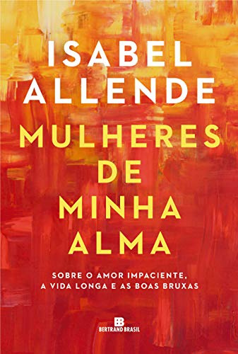 Libro Mulheres De Minha Alma De Allende Isabel Bertrand Bra