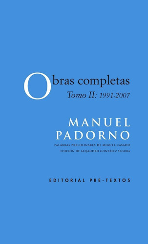 Obras Completas, De Padorno Navarro, Manuel. Editorial Pre-textos, Tapa Dura En Español